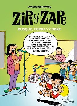 ZIPI Y ZAPE. BUSQUE, CORRA Y COBRE (MAGOS DEL HUMOR 218) | 9788402427830 | ESCOBAR, JOSEP