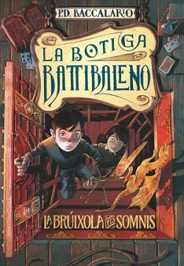 BRÚIXOLA DELS SOMNIS, LA | 9788424645663 | BACCALARIO, PIERDOMENICO | Llibreria L'Illa - Llibreria Online de Mollet - Comprar llibres online