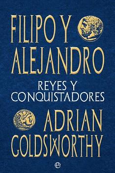 FILIPO Y ALEJANDRO | 9788413842059 | GOLDSWORTHY, ADRIAN