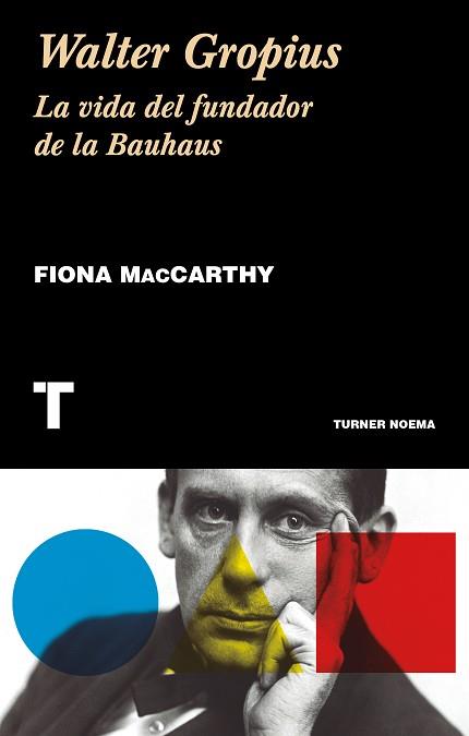 WALTER GROPIUS | 9788417141882 | MACCARTHY, FIONA | Llibreria L'Illa - Llibreria Online de Mollet - Comprar llibres online