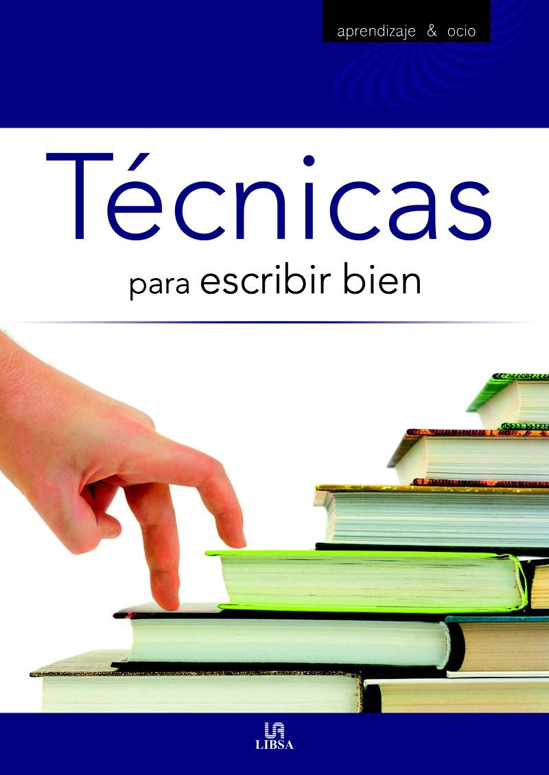 TÉCNICAS PARA ESCRIBIR BIEN | 9788466220897 | RUIZ GÓMEZ, DANIEL