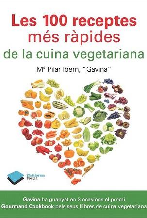 100 RECEPTES MÉS RÀPIDES DE LA CUINA VEGETARIANA, LES | 9788415115915 | IBERN, MARIA PILAR