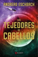TEJEDORES DE CABELLOS, LOS | 9788498891225 | ESCHBACH, ANDREAS | Llibreria L'Illa - Llibreria Online de Mollet - Comprar llibres online
