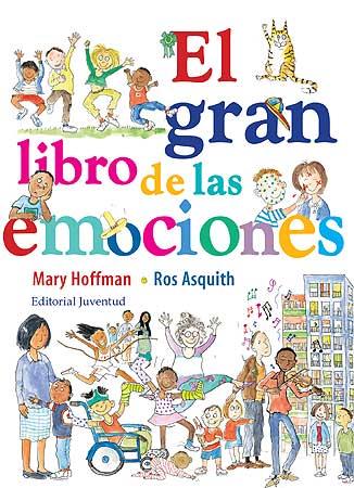 GRAN LIBRO DE LAS EMOCIONES, EL | 9788426139542 | HOFFMAN-ASQUITH | Llibreria L'Illa - Llibreria Online de Mollet - Comprar llibres online