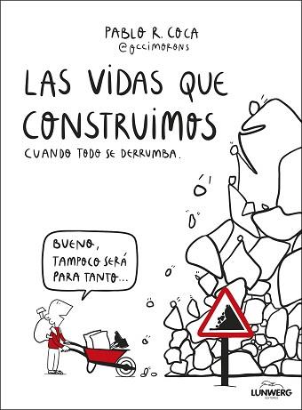 VIDAS QUE CONSTRUIMOS CUANDO TODO SE DERRUMBA, LAS | 9788410378537 | COCA, PABLO R. | Llibreria L'Illa - Llibreria Online de Mollet - Comprar llibres online