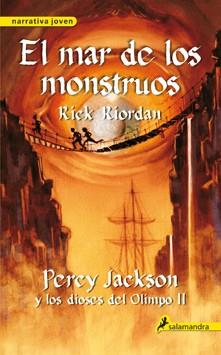 MAR DE LOS MONSTRUOS, EL (R) II PERCY JACKSON Y DIOSES OLIMP | 9788498382808 | RIORDAN, RICK