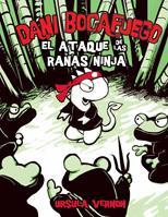 DANI BOCAFUEGO (EL ATAQUE DE LAS RANAS NINJA) | 9788424635954 | VERNON, URSULA