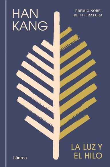 LUZ Y EL HILO, LA | 9788439747222 | KANG, HAN | Llibreria L'Illa - Llibreria Online de Mollet - Comprar llibres online