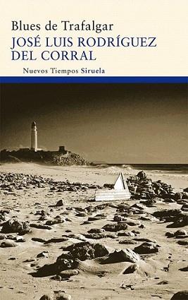 BLUES DE TRAFALGAR | 9788498416497 | RODRIGUEZ DEL CORRAL, JOSE LUIS