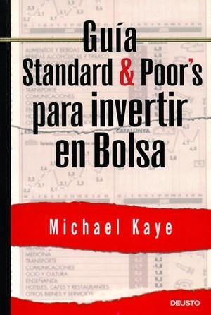GUIA STANDARD & POOR'S PARA INVERTIR EN BOLSA | 9788423424382 | KAYE, MICHAEL | Llibreria L'Illa - Llibreria Online de Mollet - Comprar llibres online