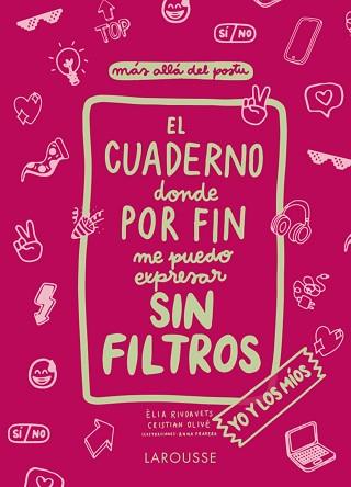 CUADERNO DONDE POR FIN ME PUEDO EXPRESAR SIN FILTROS. YO Y LOS MÍOS | 9788418473814 | OLIVÉ PEÑAS, CRISTIAN/RIUDAVETS HERRADOR, ÈLIA | Llibreria L'Illa - Llibreria Online de Mollet - Comprar llibres online