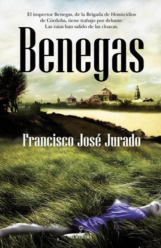 BENEGAS | 9788492573493 | JURADO, FRANCISCO JOSE