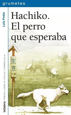 HACHIKO. EL PERRO QUE ESPERABA | 9788424659752 | PRATS, LUIS | Llibreria L'Illa - Llibreria Online de Mollet - Comprar llibres online