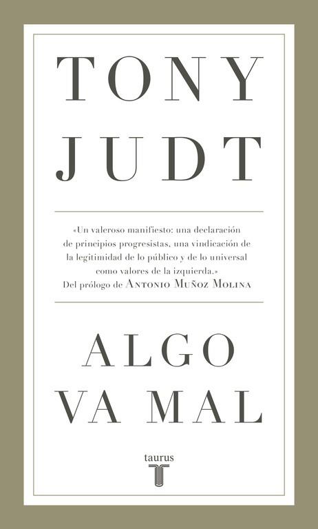 ALGO VA MAL | 9788430618231 | JUDT, TONY | Llibreria L'Illa - Llibreria Online de Mollet - Comprar llibres online