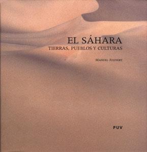 SAHARA : TIERRAS, PUEBLOS Y CULTURAS, EL | 9788437057989 | JULIVERT CASAGUALDA, MANUEL