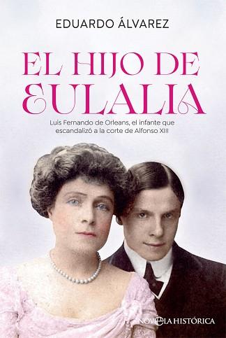 HIJO DE EULALIA, EL | 9788413842011 | ÁLVAREZ, EDUARDO | Llibreria L'Illa - Llibreria Online de Mollet - Comprar llibres online