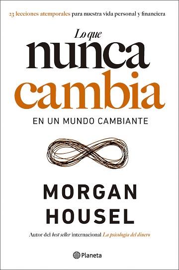 LO QUE NUNCA CAMBIA | 9788408283430 | HOUSEL, MORGAN | Llibreria L'Illa - Llibreria Online de Mollet - Comprar llibres online