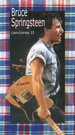 BRUCE SPRINGSTEEN. CANCIONES II | 9788424508401 | Llibreria L'Illa - Llibreria Online de Mollet - Comprar llibres online