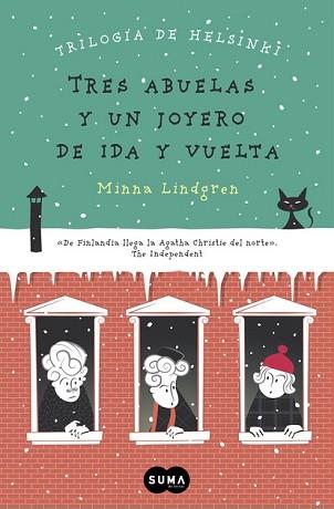 TRES ABUELAS Y UN JOYERO DE IDA Y VUELTA (TRILOGÍA DE HELSINKI 2) | 9788483659328 | LINDGREN, MINNA