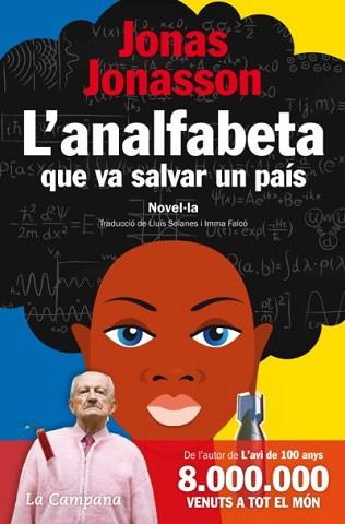 ANALFABETA QUE VA SALVAR UN PAÍS, L' | 9788496735972 | JONASSON, JONAS | Llibreria L'Illa - Llibreria Online de Mollet - Comprar llibres online