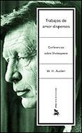 TRABAJOS DE AMOR DISPERSOS | 9788484324232 | AUDEN, W.H. | Llibreria L'Illa - Llibreria Online de Mollet - Comprar llibres online