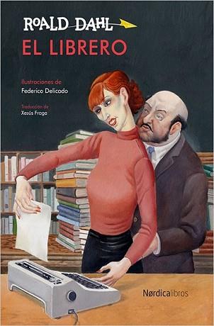 LIBRERO, EL | 9788416440634 | DAHL, ROALD | Llibreria L'Illa - Llibreria Online de Mollet - Comprar llibres online