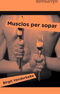 MUSCLOS PER SOPAR | 9788424630744 | VANDERBEKE, BIRGIT | Llibreria L'Illa - Llibreria Online de Mollet - Comprar llibres online