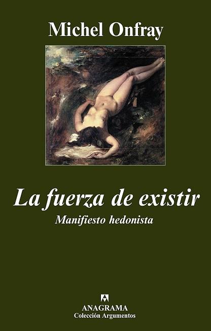 FUERZA DE EXISISTIR, LA | 9788433962690 | ONFRAY, MICHEL | Llibreria L'Illa - Llibreria Online de Mollet - Comprar llibres online