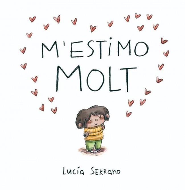 M'ESTIMO MOLT | 9788448871871 | SERRANO, LUCÍA | Llibreria L'Illa - Llibreria Online de Mollet - Comprar llibres online