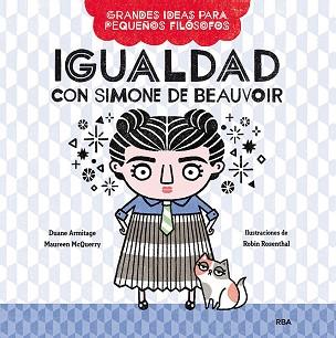 IGUALDAD CON SIMONE DE BEAUVOIR | 9788427222670 | ARMITAGE DUANE/MCQUERY MAUREEN | Llibreria L'Illa - Llibreria Online de Mollet - Comprar llibres online