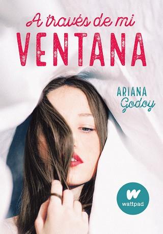 A TRAVÉS DE MI VENTANA | 9788420451916 | GODOY, ARIANA | Llibreria L'Illa - Llibreria Online de Mollet - Comprar llibres online