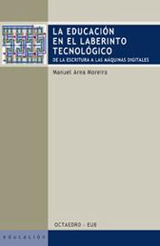 EDUCACION EN LABERINTO TECNOLOGICO | 9788480637404 | AREA MOREIRA, MANUEL | Llibreria L'Illa - Llibreria Online de Mollet - Comprar llibres online