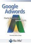 GOOGLE ADWORDS DISEÑA TU ESTRATEGIA GANADORA | 9788499646664 | MARTÍN ORTEGA, FERNANDO | Llibreria L'Illa - Llibreria Online de Mollet - Comprar llibres online