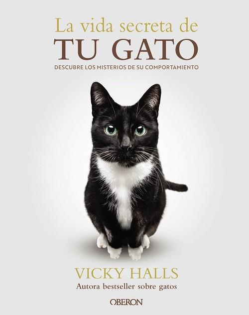 VIDA SECRETA DE TU GATO, LA | 9788441551183 | HALLS, VICKY | Llibreria L'Illa - Llibreria Online de Mollet - Comprar llibres online