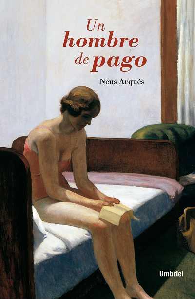 HOMBRE DE PAGO, UN | 9788489367142 | ARQUES, NEUS | Llibreria L'Illa - Llibreria Online de Mollet - Comprar llibres online