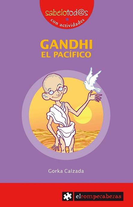 GANDHI EL PACÍFICO | 9788415016335 | CALZADA TERRONES, GORKA