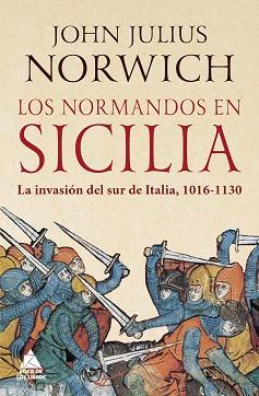 NORMANDOS EN SICILIA, LOS | 9788417743444 | NORWICH, JOHN JULIUS | Llibreria L'Illa - Llibreria Online de Mollet - Comprar llibres online