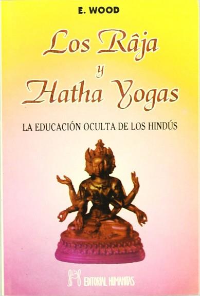 RAJA Y HATHA YOGAS, LOS | 9788479102432 | WOOD, ERNEST | Llibreria L'Illa - Llibreria Online de Mollet - Comprar llibres online