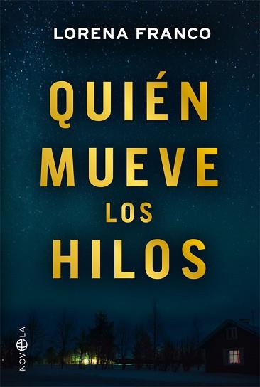 QUIÉN MUEVE LOS HILOS | 9788491644767 | FRANCO, LORENA | Llibreria L'Illa - Llibreria Online de Mollet - Comprar llibres online