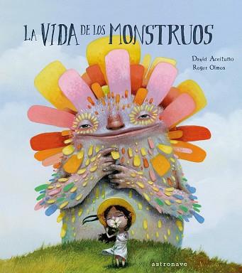 VIDA DE LOS MONSTRUOS, LA | 9788467933048 | ACEITUNO, DAVID