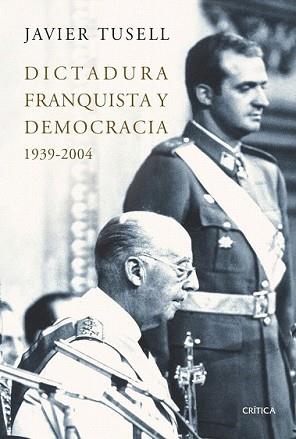 DICTADURA FRANQUISTA Y DEMOCRACIA | 9788498920833 | TUSELL, JAVIER | Llibreria L'Illa - Llibreria Online de Mollet - Comprar llibres online