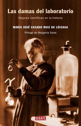 DAMAS DEL LABORATORIO, LAS | 9788483066881 | CASADO, MARIA JOSE | Llibreria L'Illa - Llibreria Online de Mollet - Comprar llibres online