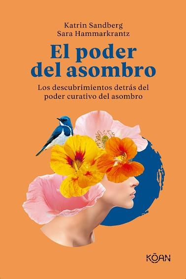 PODER DEL ASOMBRO, EL | 9788418223662 | SANDBERG, KATRIN/HAMMARKRANTZ, SARA | Llibreria L'Illa - Llibreria Online de Mollet - Comprar llibres online