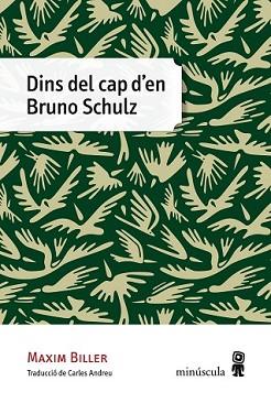 DINS DEL CAP D'EN BRUNO SCHULZ | 9788494353918 | BILLER, MAXIM | Llibreria L'Illa - Llibreria Online de Mollet - Comprar llibres online