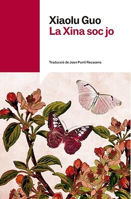 XINA SOC JO, LA | 9791387853266 | GUO, XIAOLU | Llibreria L'Illa - Llibreria Online de Mollet - Comprar llibres online