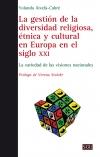GESTIÓN DE LA DIVERSIDAD RELIGIOSA, ÉTNICA Y CULTURAL EN EUROPA EN EL SIGLO X | 9788472909205 | AIXELÁ-CABRÉ, YOLANDA | Llibreria L'Illa - Llibreria Online de Mollet - Comprar llibres online