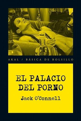 PALACIO DEL PORNO, EL | 9788446028581 | O'CONNELL, JACK | Llibreria L'Illa - Llibreria Online de Mollet - Comprar llibres online