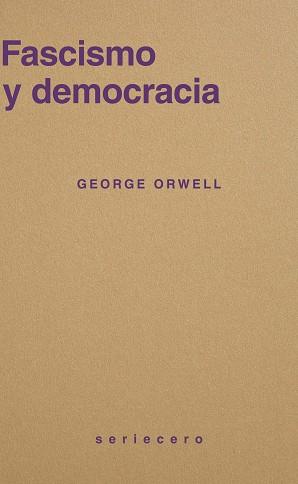 FASCISMO Y DEMOCRACIA | 9791399152128 | ORWELL, GEORGE | Llibreria L'Illa - Llibreria Online de Mollet - Comprar llibres online