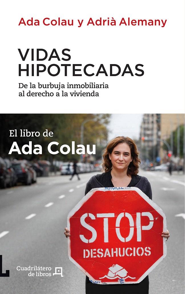 VIDAS HIPOTECADAS | 9788494003738 | COLAU BALLANO, ADA/ALEMANY SALAFRANCA, ADRIÀ