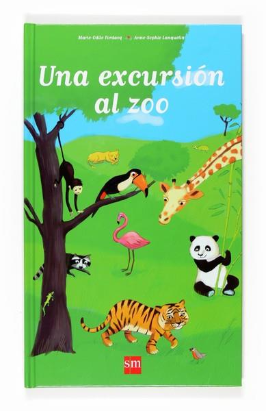 EXCURCION AL ZOO, UNA | 9788467523522 | FORDACQ, MARIE-ODILE/LANQUETIN, ANNE-SOPHIE | Llibreria L'Illa - Llibreria Online de Mollet - Comprar llibres online